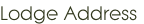 Lodge Address
